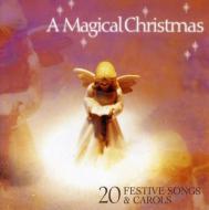 Various/Magical Christmas 20 Festive Songs And Carols