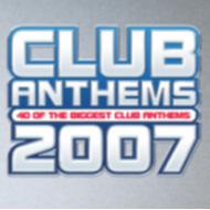 Various/Club Anthems 2007