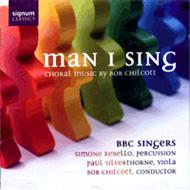 Chilcott Thomas (1905-) *cl*/Man I Sing Chilcott / Bbc Singers Rebello(Perc) Silverthorne(Va)