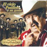 El Viejo Paulino/Asi Canta El Viejo Paulino