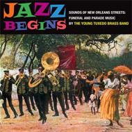 Young Tuxedo Brass Band No La/Jazz Begins - Sounds Of New Orleans Streets Funeral And Parade