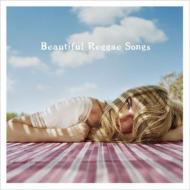 Beautiful Reggae Songs