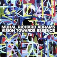 Muhal Richard Abrams/Vision Towards Essence