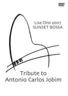 Lisa Ono 2007 Sunset Bossa Tribute To Antonio Carlos Jobim