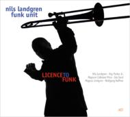 Nils Landgren/Licence To Funk
