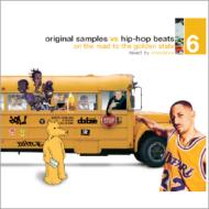 Dj Ameldabee/Original Samples Vs Hip Hop Beats Vol.6 On The Road To The Go