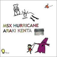 Araki Kenta/Msx Hurricane