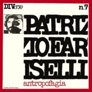 Patrizio Fariselli Project/Antropofagia (Pps)(Rmt)