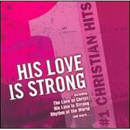 Various/#1 Christian Hits His Love Is Strong