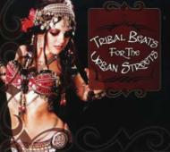 Tribal Beats For The Urban Streets