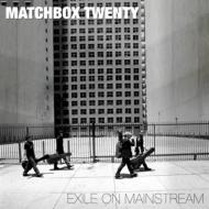 Matchbox Twenty/Exile On Mainstream