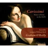 Baroque Classical/Carissimi-music In Rome C.1640 O'reilly / Ensemble Europeen William Byrd