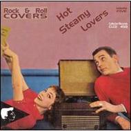 Various/Rock �� Roll Covers 5�� Hot Steamy Lovers