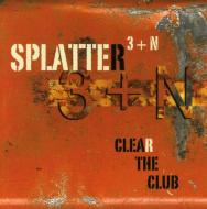 Splatter 3+n/Clear The Club