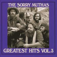 Sorry Muthas/Greatest Hits Vol.3