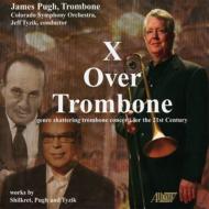 Trombone Classical/X Over Trombone-concertos For Trombone： Pugh(Tb) Tyzik / Colorado So