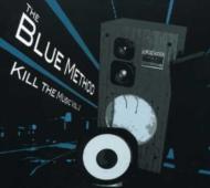 Blue Method/Kill The Music Vol.2