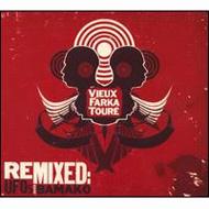Vieux Farka Toure/Remixed Ufo's Over Bamako
