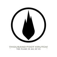 Thousand Foot Krutch/Flame In All Of Us