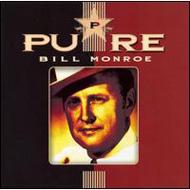 Bill Monroe/Pure