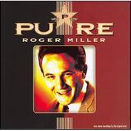Roger Miller/Pure