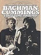 Randy Bachman / Burton Cummings/First Time Around