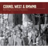 Various/Cornel West Never Forget - A Journey Of Revelations