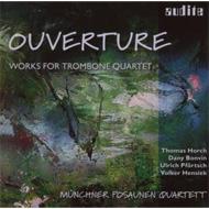 Overture-works For Trombone Quartet: Munchner Posaunen Quartett