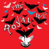 The Royal We