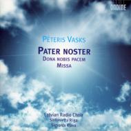 ヴァスクス、ペーテリス（1946-）/Pater Noster Dona Nobis Pacem Mass： Klava / Sinfonietta Riga Latvian Radio Cho