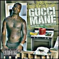 Gucci Mane/Back To The Traphouse