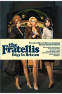 Fratellis/Edgy In Brixton