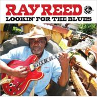 Ray Reed (Blues)/Lookin'For The Blues