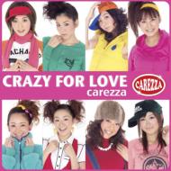 Crazy For Love