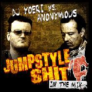 Dj Yoeri / Anonymous/Jumpstyle Shit In The Mix