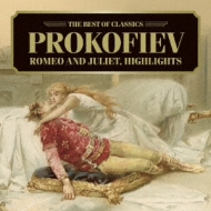 プロコフィエフ（1891-1953）/Romeo ＆ Juliet(Hlts)： Mogrelia / Slovak State Po