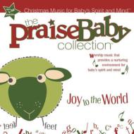 Praise Baby Collection: Joy To The World