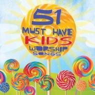 Various/51 Must Have Worship Songs For Kids
