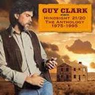 Guy Clark/Hindsight 21 / 20 Anthology (1975-1995)