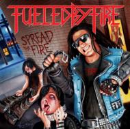 Fueled By Fire / Sperad The Fire