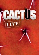 Cactus/Live