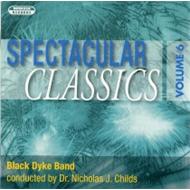 Spectacular Classics Vol.6: Black Dyke Band