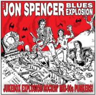 Jon Spencer Blues Explosion/Jukebox Explosion