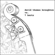David Thomas Broughton/David Thomas Broughton Vs 7herz