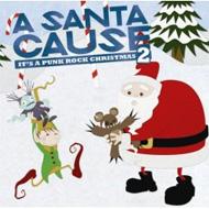 Various/Santa Cause It's A Punk Rock Christmas Vol.2
