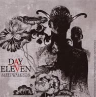 Day Eleven/Sleepwalkers