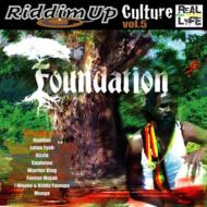 Various/Riddim Up Culture Vol.5 Foundation