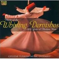 Gulizar Turkish Music Ensemble/Music Of The Whirling Dervishes： 800 Years Of Mevlana Rumi