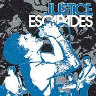 Justice (Hardcore/Escapades