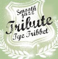 Various/Smooth Jazz Tribute Tye Tribbett  Ga